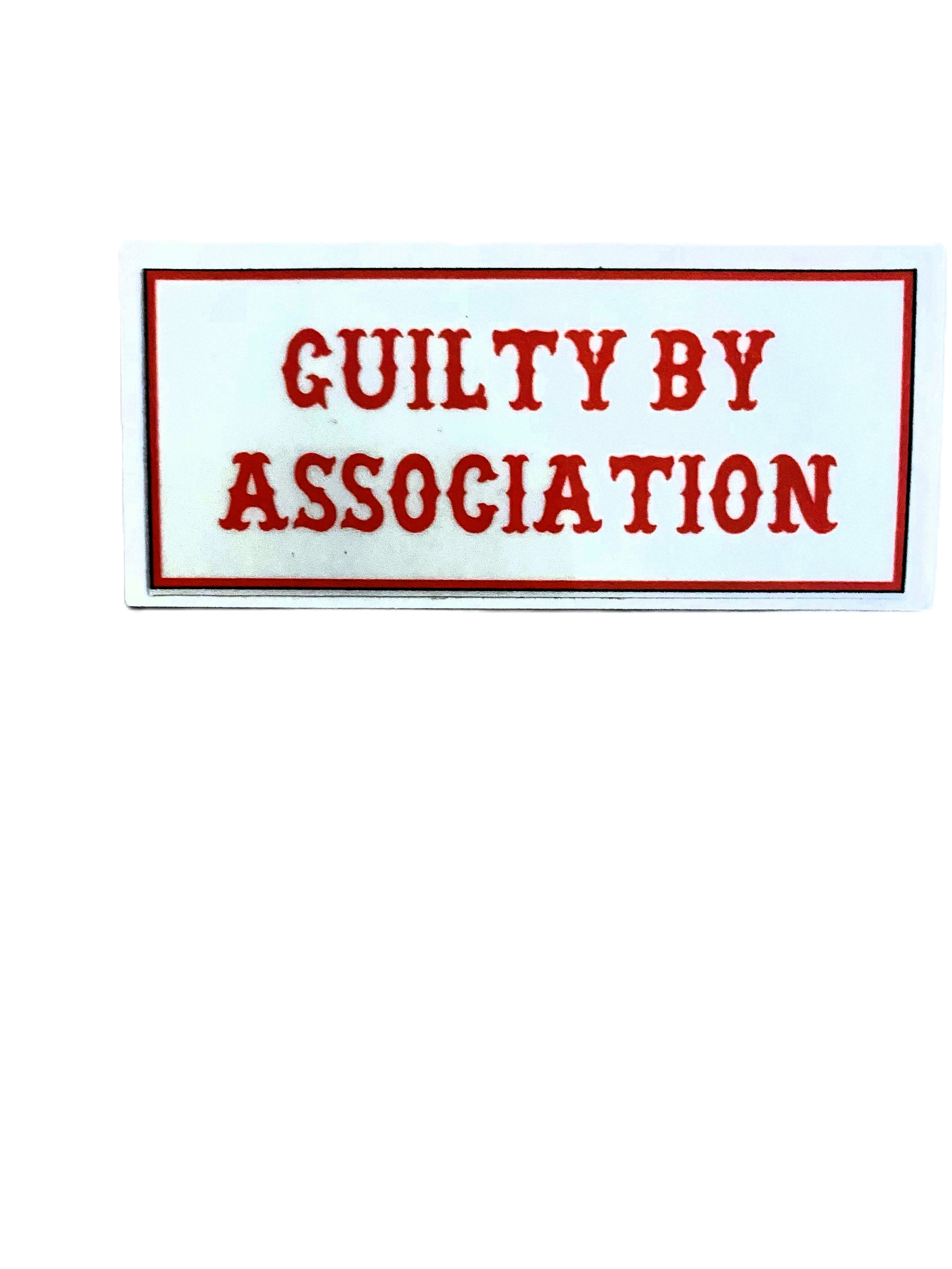 Guilty By Association sticker – Hells Angels Charleston Support Gear