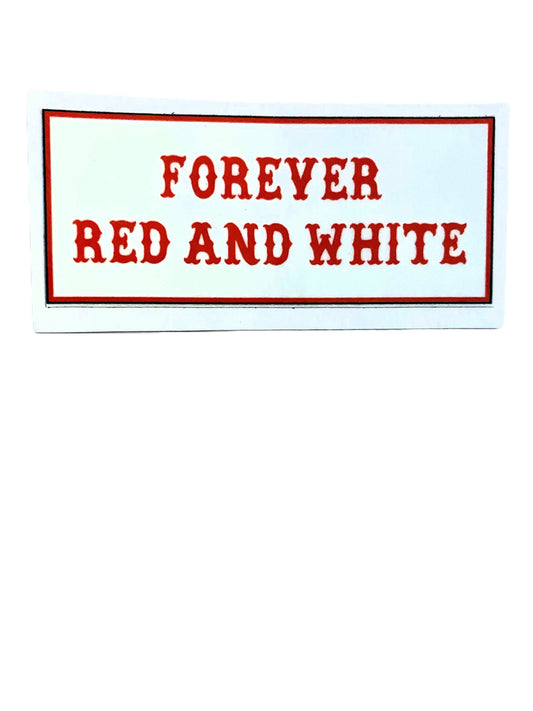 Forever Red And White sticker
